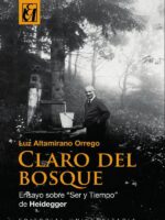 Claro del bosque:Ensayo sobre “Ser y Tiempo” de Heidegger