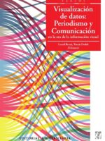 Visualización de datos: Periodismo y Comunicación en la era de la información visual
