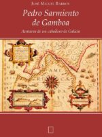 Pedro Sarmiento de Gamboa:Avatares de un caballero de Galicia