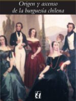 Origen y ascenso de la burguesía chilena