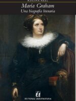 María Graham:Una biografía literaria
