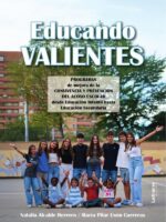 Educando valientes:Programas de mejora de la convivencia y prevención del acoso escolar desde educación infantil hasta educación secundaria