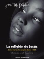 La religión de Jesús:Comentario al evangelio diario · 2025