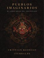 Pueblos imaginarios: El libro negro del indigenismo