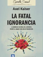 La fatal ignorancia:La anorexia cultural de la derecha frente al avance ideológico progresista