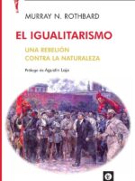 El igualitarismo:Una rebelión contra la naturaleza