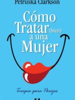 Cómo Tratar (Bien) a una Mujer