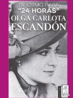 Informó para 24 horas Olga Carlota Escandón