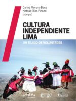 Cultura Independiente Lima:Un tejido de voluntades