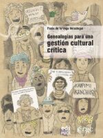Genealogías para una gestión cultural crítica