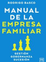 Manual de la empresa familiar:Gestión, gobernanza, sucesión