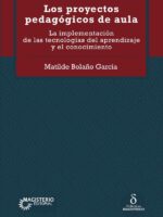 Los proyectos pedagógicos de aula.:La implementación de las tecnologías del aprendizaje y el conocimiento