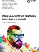 Estanislao Zuleta y la educación.:La vigencia de su pensamiento
