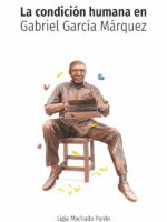 La condición humana en Gabriel García Márquez