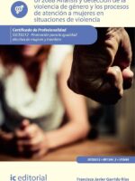 Análisis y detección de la violencia de género y los procesos de atención a mujeres en situaciones de violencia. SSCE0212 - Promoción para la igualdad efectiva de mujeres y hombres
