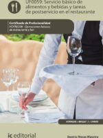 Servicio básico de alimentos y bebidas y tareas de postservicio en el restaurante. HOTR0208 - Operaciones básicas del restaurante y bar