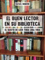 El buen lector en su biblioteca. El gusto de leer toda una vida