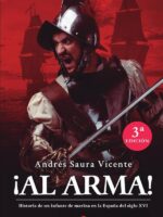 ¡Al arma!:Historia de un infante de marina en la España del siglo XVI
