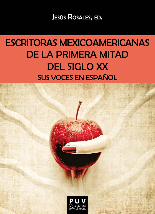 Escritoras mexicoamericanas de la primera mitad del siglo XX:Sus voces en español