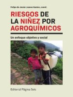 Riesgos de la niñez por agroquímicos:Un enfoque objetivo y social