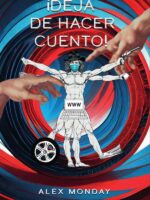 ¡Deja de hacer cuento!