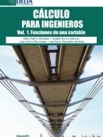 CALCULO PARA INGENIEROS. VOL. 1. Cálculo de una variable