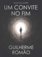 Um Convite No Fim:Saga da morte