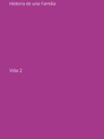 Historia De Una Familia:Vida 2