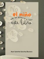 El niño que se atrevió a leer este libro