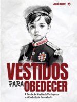 Vestidos Para Obedecer:A Farda da Mocidade Portuguesa e o Controle da Juventude