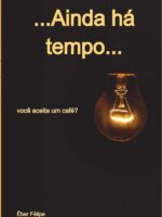 ...ainda Há Tempo...:você aceita um café?