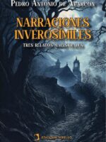 Narraciones inverosímiles:Tres relatos magistrales