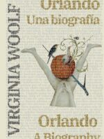 Orlando: Una biografía - Orlando: A Biography:Texto paralelo bilingüe - Bilingual edition: Inglés - Español / English - Spanish