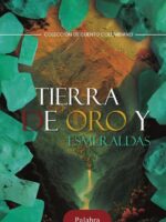 Tierra de oro y esmeraldas