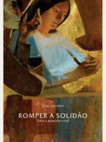 Romper a Solidão:Sobre a Memória Cristã