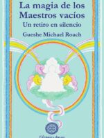 La magia de los maestros vacíos :Un retiro en silencio