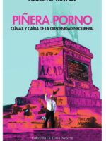 Piñera porno:Clímax y caída de la obscenidad neoliberal