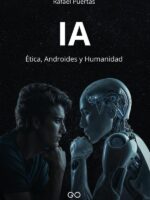 Ia :Ética, Androides y Humanidad