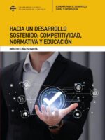 Hacia un desarrollo sostenido: competitividad, normativa y educación