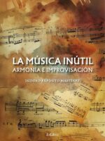 La música inútil. Armonía e improvisación