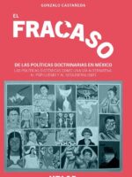 El fracaso de las políticas doctrinarias en México :Las políticas sistémicas como una vía alternativa al populismo y al neoliberalismo