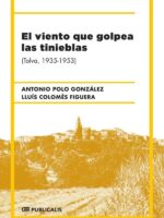 El viento que golpea las tinieblas:(Tolva, 1935-1953)