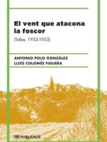 El vent que atacona la foscor:(Tolba, 1935-1953)