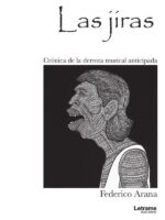 Las jiras:Crónica de la derrota musical anticipada