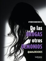 De las drogas y otros demonios