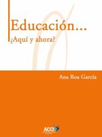 Educación... ¿Aquí y ahora?