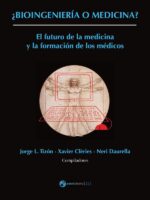 ¿Bioingeniería o medicina?:El futuro de la medicina y la formación de los médicos