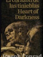 El corazón de las tinieblas - Heart of Darkness:Texto paralelo bilingüe - Bilingual edition: Inglés - Español / English - Spanish
