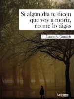 Si algún día te dicen que voy a morir, no me lo digas