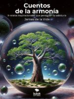 Cuentos de la armonía:9 relatos inspiracionales que persiguen la sabiduría